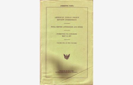 Final Report Appendixes and Index; Submitted to Congress May 17, 1977; Volume Two (2) of two (2) Volumes