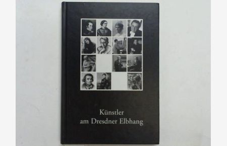 Künstler am Dresdner Elbhang. Erster Band