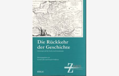Die Rückkehr der Geschichte: Osteuropa auf der Suche nach Kontinuität.   - Schriften des Zentralinstituts für Mittel- und Osteuropastudien.
