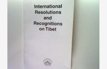 International Resolutions and Recognitions on Tibet