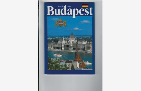Budapest.   - Photo Guide. Photos: Pal Huber. Text: Tibor Izsak. Übersetzung: Peter Lieber. Farbiger Reiseführer.