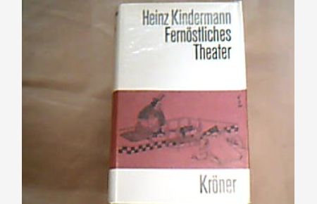 Fernöstliches Theater.   - Kröners Taschenausgabe Bd. 353.