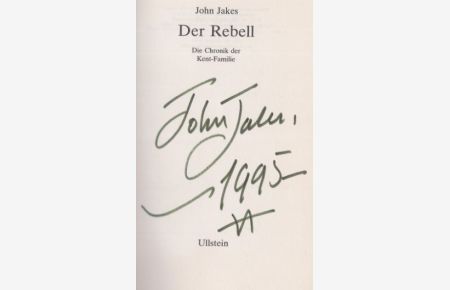 Der Rebell. - Signiertes Exemplar, Erstausgabe  - Die Chronik der Kent-Familie. Buch 1.