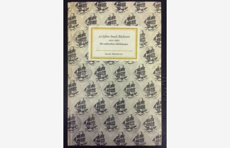 50 Jahre Insel-Bücherei 1912 - 1962. - Erstausgabe  - Bearbeitet von Heinz Sarkowski.