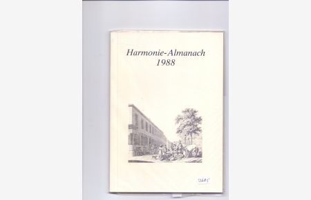 Harmonie-Almanach 1988. Im 185. Jahre des Bestehens der Gesellschaft.