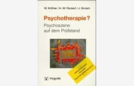 Psychotherapie? : Psychoszene auf dem Prüfstand.   - von, Hans-Werner Rückert und Jens Sinram
