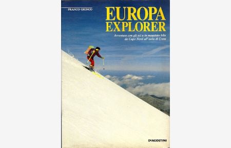 Europa Explorer.   - Avventure con gli sci e in mountain bike da Capo Nord all'isola di Creta.
