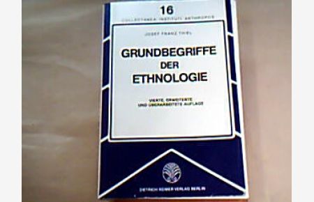 Grundbegriffe der Ethnologie : Vorlesungen zur Einführung.   - Collectanea Instituti Anthropos , Vol. 16