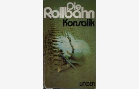 Die Rollbahn  - Roman einer geopferten Generation