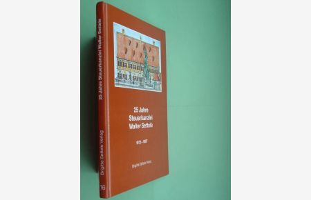 Jubiläumsbuch. 1972 - 1997. Mit vielen Grußworten und vielen meist farbigen Abbildungen im Text und auf Tafeln.