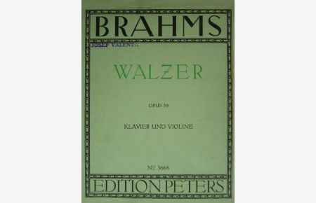 Walzer. Op. 39. Ausgabe für Violine und Klavier. 2 Stimmhefte (= komplett).