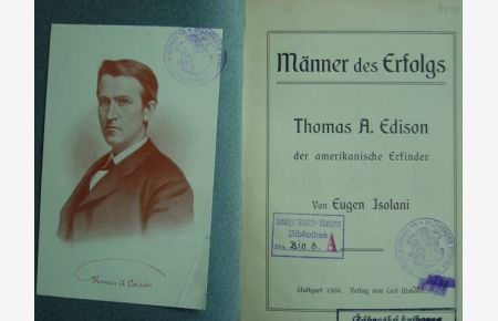 Thomas A. Edison, der amerikanische Erfinder. Mit einer montierten Titel-Porträttafel. Mit einigen Jugendstil-Kapitelvignetten.