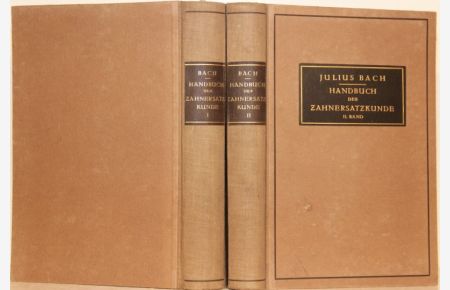 Handbuch der Zahnersatzkunde. 3 Bände. 2. verb. Auflage.