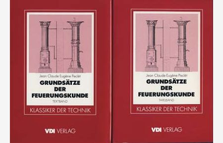 Grundsätze der Feuerungskunde. Einführung zur Reprintausgabe Walter Moog. Textband und Tafelband. 2 Bände (komplett).