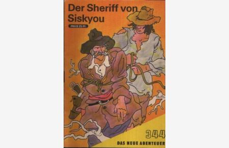 Der Sheriff von Siskyou  - Das Neue Abenteuer 344