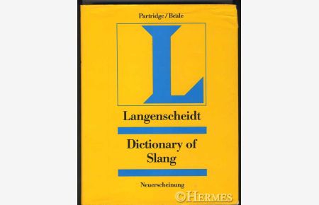 A Concise Dictionary of Slang and Unconventional English.   - Based on A Dictionary of Slang and Unconventional English by Eric Partridge.