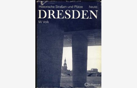 Dresden.   - Historische Straßen und Plätze heute.