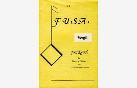 FUSA. Journal für Kenner & Liebhaber von Kunst, Literatur, Musik.   - 2. 1981. Vergil.
