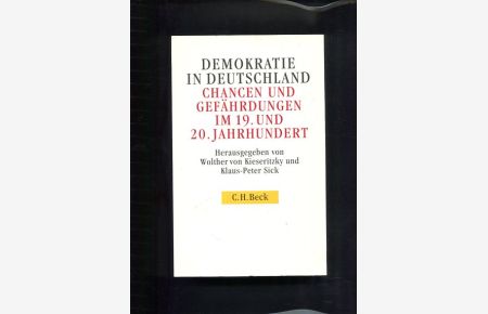 Demokratie in Deutschland Chancen und Gefährdungen im 19. und 20. Jahrhundert