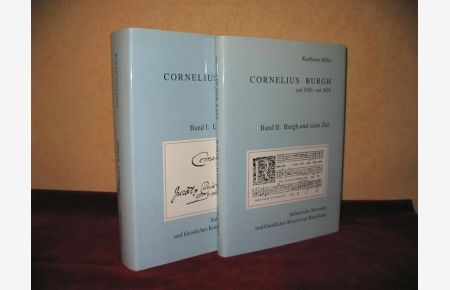 Cornelius Burgh : um 1590 - um 1638 , italienische Monodie und geistliches Konzert im Rheinland. Band I: Leben und Werk; Band II: Burgh und seine Zeit.   - [Hrsg. von der Stadt Erkelenz], Schriftenreihe der Stadt Erkelenz, Nr. 10,