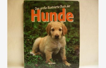 Das große illustrierte Buch der Hunde  - von Franz Knuf