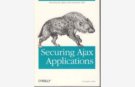 Securing Ajax applications.
