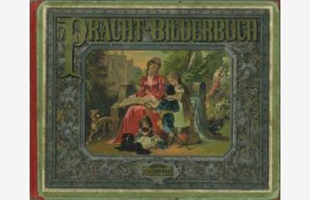 Deutsches Pracht-Bilderbuch. Ein Jugendalbum. Nach Aquarellen von C. Offterdinger.