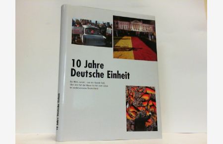 10 Jahre Deutsche Einheit.   - Auf 1. Seite Sonderpostwertzeichen '10 Jahre deutsche Einheit' gestempelt Berlin Zentrum.