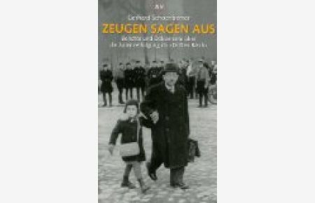 Zeugen sagen aus : Berichte und Dokumente über die Judenverfolgung im Dritten Reich.   - Aufbau-Taschenbücher
