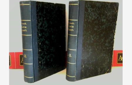 Maria Stuart - Historisch-romantische Geschichte der Zeit und des Lebens der Königin von Schottland - 3 Teile in zwei Bänden.