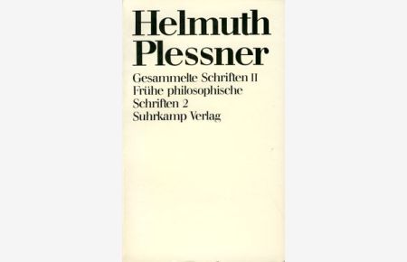 Gesammelte Schriften II. Frühe philosphische Schriften 2.