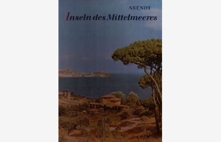 Inseln des Mittelmeeres - von Sizilien bis Mallorca