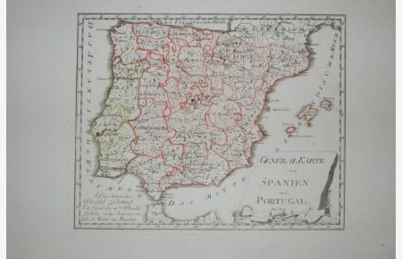 Generalkarte von Spanien und Portugal. Landkarte No. 524 aus dem Atlas von Reilly Schauplatz der fünf Theile der Welt (1789-1806).