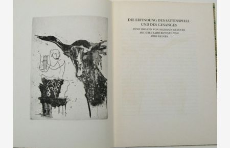 Die Erfindung des Saitenspiels und des Gesanges.   - Fünf Idyllen. Mit 3 Original-Radierungen von Imre Reiner, davon 2 signiert.