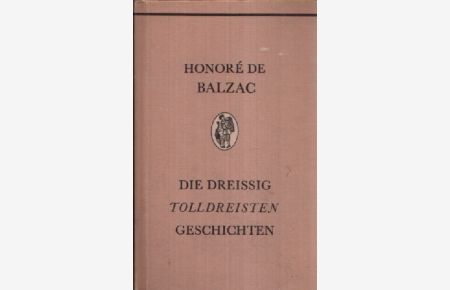 Die Dreissig Tolldreisten Geschichten zweiter Band  - Genannt Contes Drolatiques -  Mit 400 Illustrationen von Gustave Dore