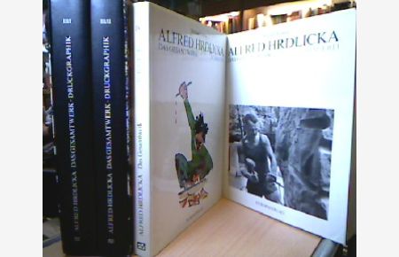 Alfred Hrdlicka: Das Gesamtwerk Bände 1, 3/I 3/II und 4 ( alles Erschienen)  - Band 1 Bildhauerei, 3/I und 3/II Druckgraphik und Band IV Schriften. ( Band 2 Malerei istz nicht erschienen)