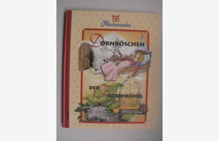 Märchenstunden: Dornröschen - Der Froschkönig