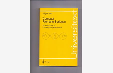 Compact Riemann surfaces : an introduction to contemporary mathematics.   - Transl. by R. R. Simha, Universitext