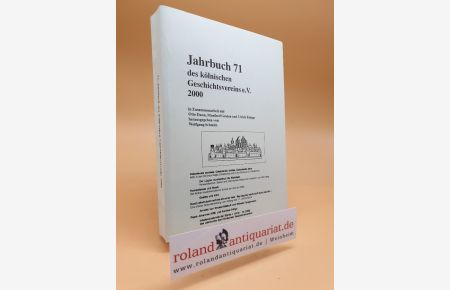Jahrbuch 71 des Kölnischen Geschichtsvereins e. V. 2000.   - in Zusammenarbeit mit Otto Dann, Manfred Groten und Ulrich Krings