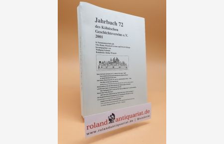 Jahrbuch 72 des Kölnischen Geschichtsvereins e. V. 2001.   - in Zusammenarbeit mit Otto Dann, Manfred Groten und Ulrich Krings. Redaktion Stefan Wunsch.