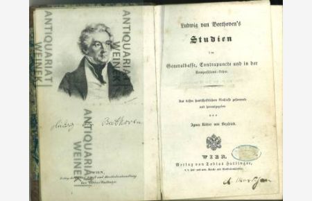 Ludwig van Beethoven`s Studien im Generalbasse, Contrapuncte und in der Compositions-Lehre. Aus den handschriftlichem Nachlasse gesammelt und herausgegeben.