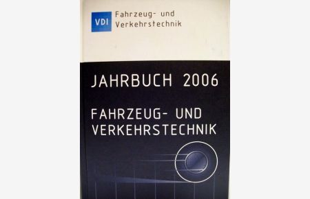Fahrzeug- und Verkehrstechnik  - Jahrbuch 2006