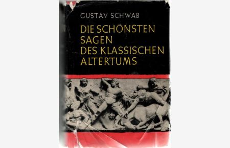 Die schönsten Sagen des klassischen Altertums von Gustav Schwab mit Zeichnungen von Willy Widmann