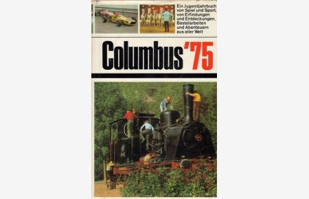 Columbus 1975 - Unterhaltung und Wissen / Edy Hubacher ; Jürgen Blum ; Ruedi Schürch