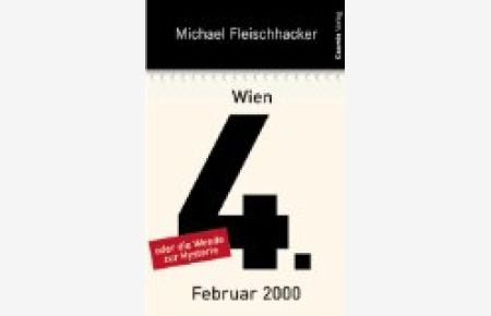 Wien, 4. Februar 2000 oder die Wende zur Hysterie
