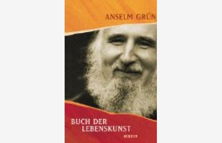 Buch der Lebenskunst.   - Hrsg. von Anton Lichtenauer