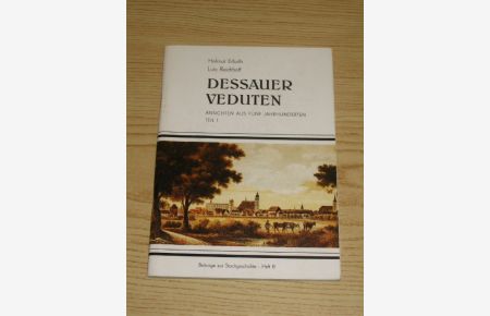 Dessauer Verduten - Ansichten aus fünf Jahrhunderten - Teil 1