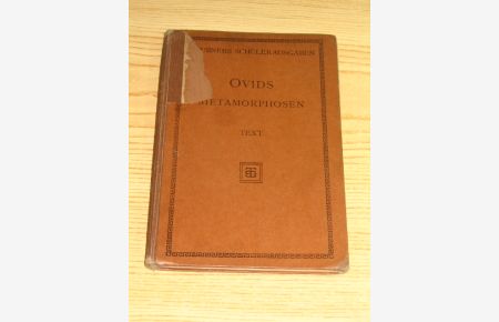 Ovids Metamorphosen (In Auswahl) nebst einer Reihe von Abschnitten aus seinen elegischen Dichtungen (Text B)