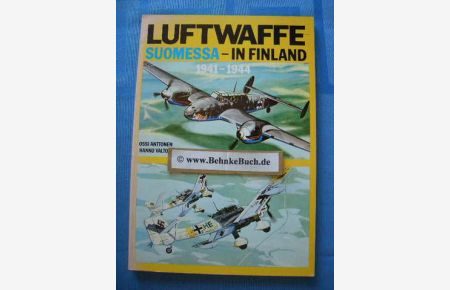 Luftwaffe Suomessa In Finland 1941 - 1944.