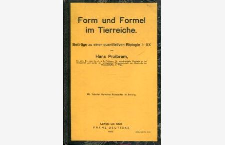 Form und Formel im Tierreiche. Beiträge zu einer quantitativen Biologie I-XX.